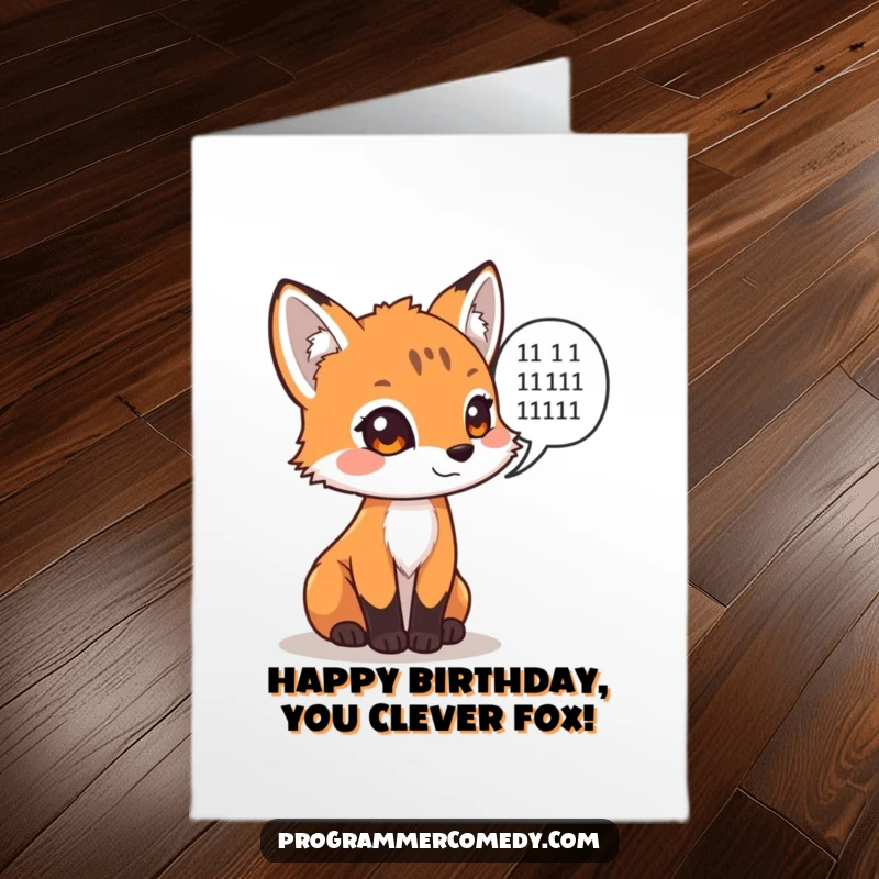 Funny Free Printable Birthday Card featuring a curious fox cub with a speech bubble filled with binary code, perfect for techie birthdays.